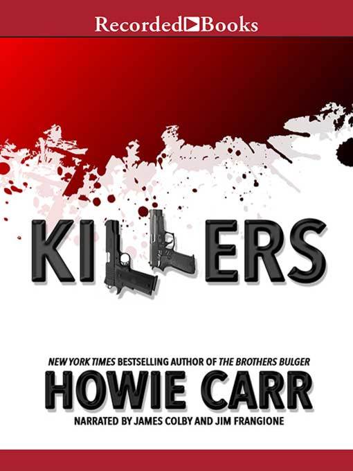 Title details for Killers by Howie Carr - Available